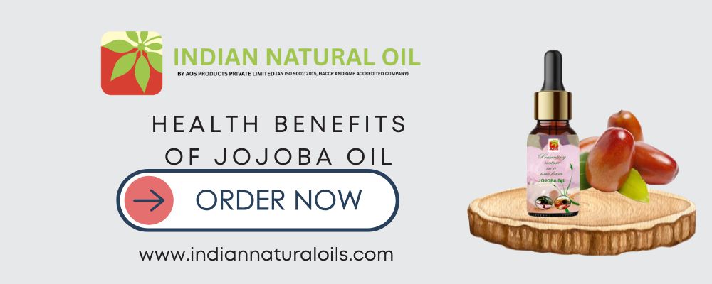 Health Benefits of Jojoba Oil